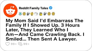 母は私が来たら家族に恥をかかせると言った。3時間後、彼らは… - Reddit Family Tales