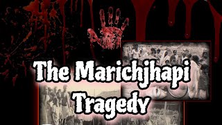 The Forgotten Story of the Marichjhapi Massacre 🕊️📖 | Untold Indian History #indianhistory
