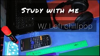 STUDY WITH ME || with Music (Lofi/chill beats) Real time