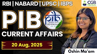 PIB Summary 20th August | PIB 2025 | PIB Current Affairs| RBI Grade B |NABARD | IRDAI | IFSCA |IBPS