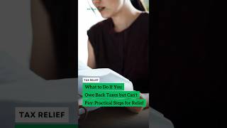 What to Do if You Owe Back Taxes but Can't Pay