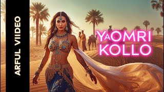 Ya Omri Kollo - يا عمري كله - Romantic Arabic Song 2025 | Official Belly Dance Music