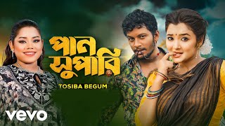 Tosiba Begum - Paan Supari | Kalacan | Pronome Nafi