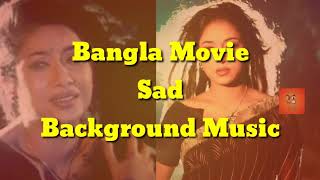 Bangla movie sad Background Music || Bangla Emotional sad Background Music ( Part 3 )