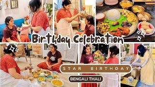My Daughter's STAR BIRTHDAY CELEBRATION, How Bengali's Celebrate  Birthday Party, Bengali Thali Menu
