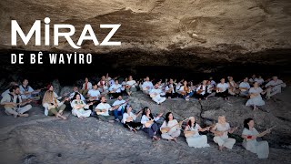 Miraz - De Bê Wayiro