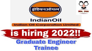 IOCL Recruitment 2022 For Graduate Engineer Trainee | Engineering Degree | Across India
