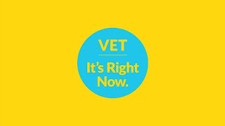 Part 2: VET. It's Right Now.