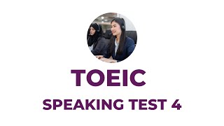 TOEIC Speaking Test 4 (2023)