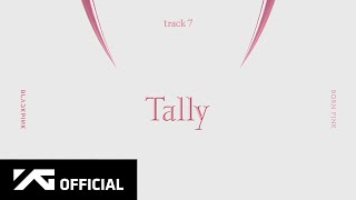 BLACKPINK - ‘Tally’ (Official Audio)