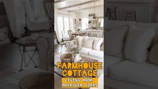 Farmhouse Cottage Living Room Makeover Ideas #farmhouseinspired #farmhousedecor #farmhousestyling