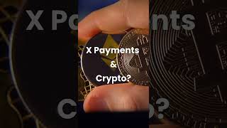 Is X About to Go Full Crypto? #crypto #cryptonews #cryptopayments #btc #xlm #cryptocurrency #xrp