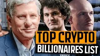 7 Billionaire Crypto Investors 🤯  One has $96 Billion