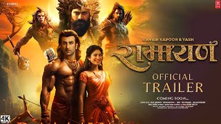Ramayana - Official Trailer | Ranbir Kapoor | Yash | Sai Pallavi | Sunny Deol