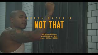 Gudda Brvckin - Not That (Official Music Video)