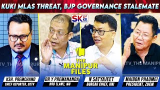 "KUKI MLAS THREAT, BJP GOVERNANCE STALEMATE" on "THE MANIPUR FILES" [25/08/25] [LIVE]