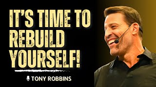 IT'S TIME TO REBUILD YOURSELF IN 2025  |  Tony Robbins