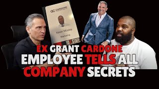Former @GrantCardone employee TELLS ALL COMPANY SECRETS AND MORE | Kevin J Mosley