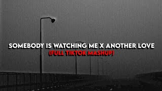 𝑆𝑜𝑚𝑒𝑏𝑜𝑑𝑦 𝑖𝑠 𝑤𝑎𝑡𝑐ℎ𝑖𝑛𝑔 𝑚𝑒 𝑋 𝐴𝑛𝑜𝑡ℎ𝑒𝑟 𝑙𝑜𝑣𝑒 (Full Tiktok Mashup)