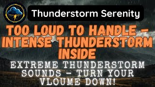 ⚠️Almost Deafening Thunder and Rain - Viewer Discretion Advised!⚠️