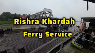 Khardah Rishra Ferry  Service.Time Table. Ferry Fare.All details.