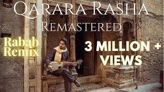 Qarara Rasha | Rabab Remix [Remastered] | New Pashto song 2023 | Amaan Ahmed | Usman Mansoor