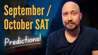 October / September 2025 SAT Predictions | Questions that will be on the test