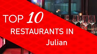 Top 10 best Restaurants in Julian, California