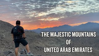 MOUNTAINS IN UAE - HIKING TRAILS, MOUNTAINS FOR CAMPING, MAJESTIC MOUNTAINS OF UNITED ARAB EMIRATES