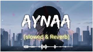 AYNAA_LOFI_VERSION_ _HINDI LOFI SONG_LOFI HOUSE HD_.