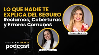 Lo Que Nadie Te Explica del Seguro: Reclamos, Coberturas y Errores Comunes | Johanna Londoño
