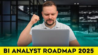 BI Analyst Roadmap - 2025 | Business Intelligence Roadmap (Step-by-Step Guide)