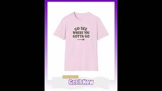 Go See Where You Gotta Go Italian Brooklyn T-Shirt