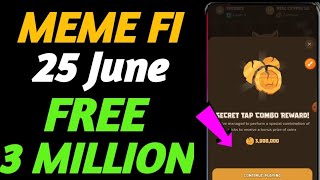 25 June Memefi Secret combo | 3 Million Instant Cliam | Memefi Morse Code | Memefi Secret code