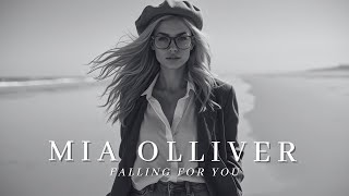 Mia Olliver - Falling For You