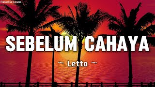 Letto - Sebelum Cahaya || Lirik video