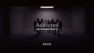 円神 - ‘Addicted’ Dance Performance Video [4K]