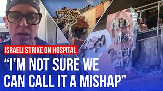 'Difficult to believe it was an accident' Gaza surgeon on hospital strike | LBC