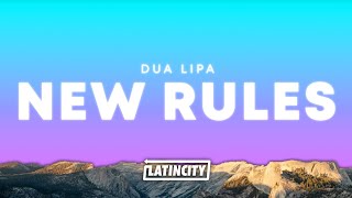 Dua Lipa – New Rules (Lyrics)