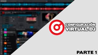 Configuracion completa Virtual dj  (2023)
