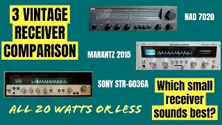 Marantz-Sony-NAD Low Wattage Vintage Receiver Comparison