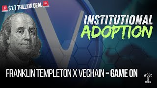 VeChain x Franklin Templeton: The Institutional Adoption We’ve Been Waiting For