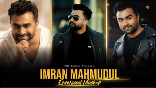 Imran Mahmudul - Bengali Emotional Mashup 2025 | ( VDJ Sowrav ) | Porshi | Puja | Bangla Album Songs