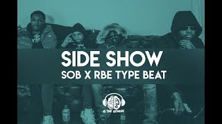 Free SOB x RBE Type Beat 2019 - Side Show - G The Genius - Yhung T.O. Daboii