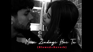 Meri Zindagi Hai Tu - Satyameva Jayate 2 [ Slowed + Reverb ] | Jubin Nautiyal | Neeti Mohan | sLow 🎵