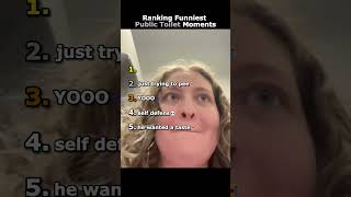 Ranking Funniest Public Toilet Moments