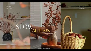 Slow Living Diaries | Slowing down with the Fall season 