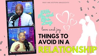 Things to avoid in a Relationship | Relationshp Podcast