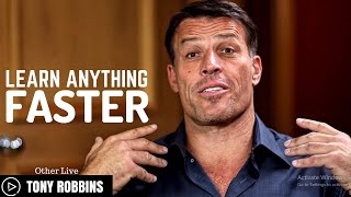 Tony Robbins: How to Learn Anything Faster ( Tony Robbins Training )
