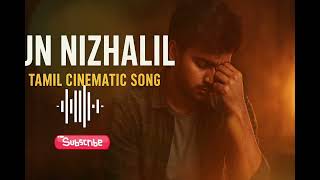 🔥 “இந்த பாடலை கேட்கும் போது கண்ணீர் தானாக வரும் | Un Nizhalil (Tamil Cinematic Song 2025)” 🔥
